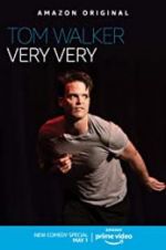 Watch Tom Walker: Very Very Freemovieswatch