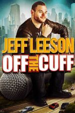Watch Jeff Leeson: Off the Cuff (TV Special 2019) Freemovieswatch