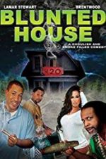 Watch Blunted House: The Movie Freemovieswatch