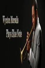 Watch Wynton Marsalis Plays Blue Note: Jazz at Lincoln Center Orchestra Freemovieswatch