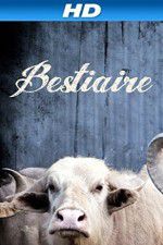 Watch Bestiaire Freemovieswatch