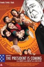 Watch The President Is Coming Freemovieswatch