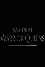 Watch Samurai Warrior Queens Freemovieswatch