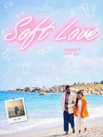 Watch Soft Love Freemovieswatch