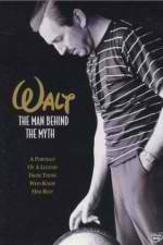 Watch Walt: The Man Behind the Myth Freemovieswatch