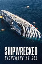 Watch Shipwrecked: Nightmare at Sea Freemovieswatch