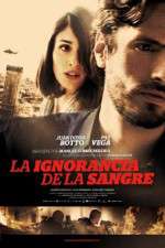 Watch La ignorancia de la sangre Freemovieswatch