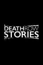 Watch Death Row Stories Freemovieswatch