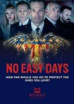 Watch No Easy Days Freemovieswatch