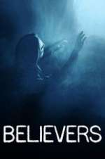 Watch Believers Freemovieswatch