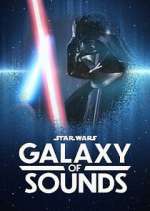 Watch Star Wars Galaxy of Sounds Freemovieswatch