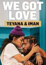 Watch We Got Love Teyana & Iman Freemovieswatch