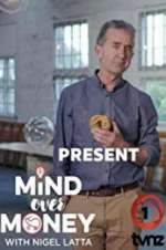 Watch Nigel Latta's Mind Over Money Freemovieswatch