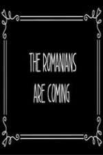 Watch The Romanians Are Coming Freemovieswatch