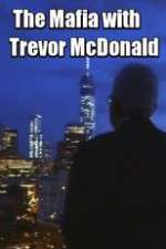 Watch The Mafia with Trevor McDonald Freemovieswatch