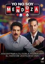 Watch Yo no soy Mendoza Freemovieswatch