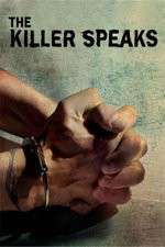 Watch The Killer Speaks Freemovieswatch