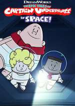 Watch The Epic Tales of Captain Underpants in Space! Freemovieswatch