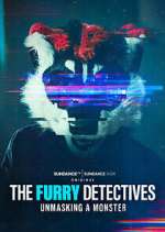 Watch The Furry Detectives: Unmasking A Monster Freemovieswatch