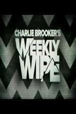 Watch Charlie Brookers Weekly Wipe Freemovieswatch