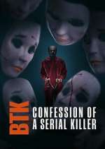 Watch BTK: Confession of a Serial Killer Freemovieswatch