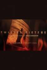 Watch Twisted Sisters Freemovieswatch