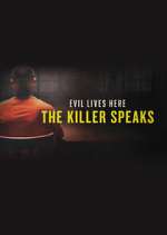 Watch Evil Lives Here: The Killer Speaks Freemovieswatch