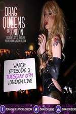 Watch Drag Queens of London Freemovieswatch