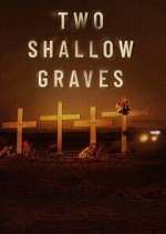 Watch Two Shallow Graves: The McStay Family Murders Freemovieswatch