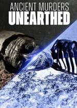 Watch Ancient Murders Unearthed Freemovieswatch