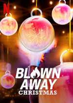 Watch Blown Away Christmas Freemovieswatch
