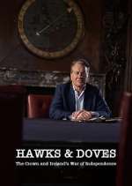Watch Hawks and Doves: The Crown and Ireland's War of Independence Freemovieswatch