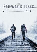 Watch The Railway Killers Freemovieswatch
