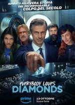 Watch Everybody Loves Diamonds Freemovieswatch