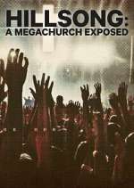 Watch Hillsong: A Megachurch Exposed Freemovieswatch