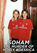 Watch Soham: The Murder of Holly & Jessica Freemovieswatch