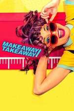 Watch Makeaway Takeaway Freemovieswatch