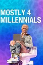 Watch Mostly 4 Millennials Freemovieswatch