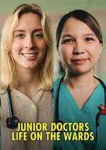 Watch Junior Doctors: Life on the Wards Freemovieswatch