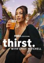Watch Thirst with Shay Mitchell Freemovieswatch