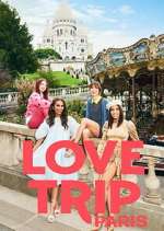 Watch Love Trip: Paris Freemovieswatch