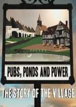 Watch Pubs, Ponds and Power: The Story of the Village Freemovieswatch