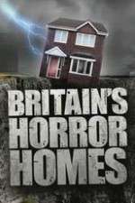 Watch Britain's Horror Homes Freemovieswatch
