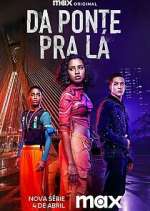 Watch Da Ponte pra Lá Freemovieswatch