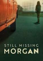 Watch Still Missing Morgan Freemovieswatch