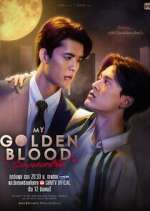Watch My Golden Blood Freemovieswatch
