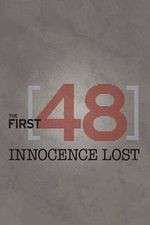 Watch The First 48: Innocence Lost Freemovieswatch