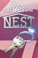 Watch Say Yes to the Nest Freemovieswatch