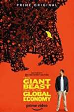 Watch This Giant Beast That is the Global Economy Freemovieswatch