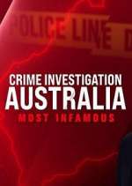 Watch Crime Investigation Australia: Most Infamous Freemovieswatch